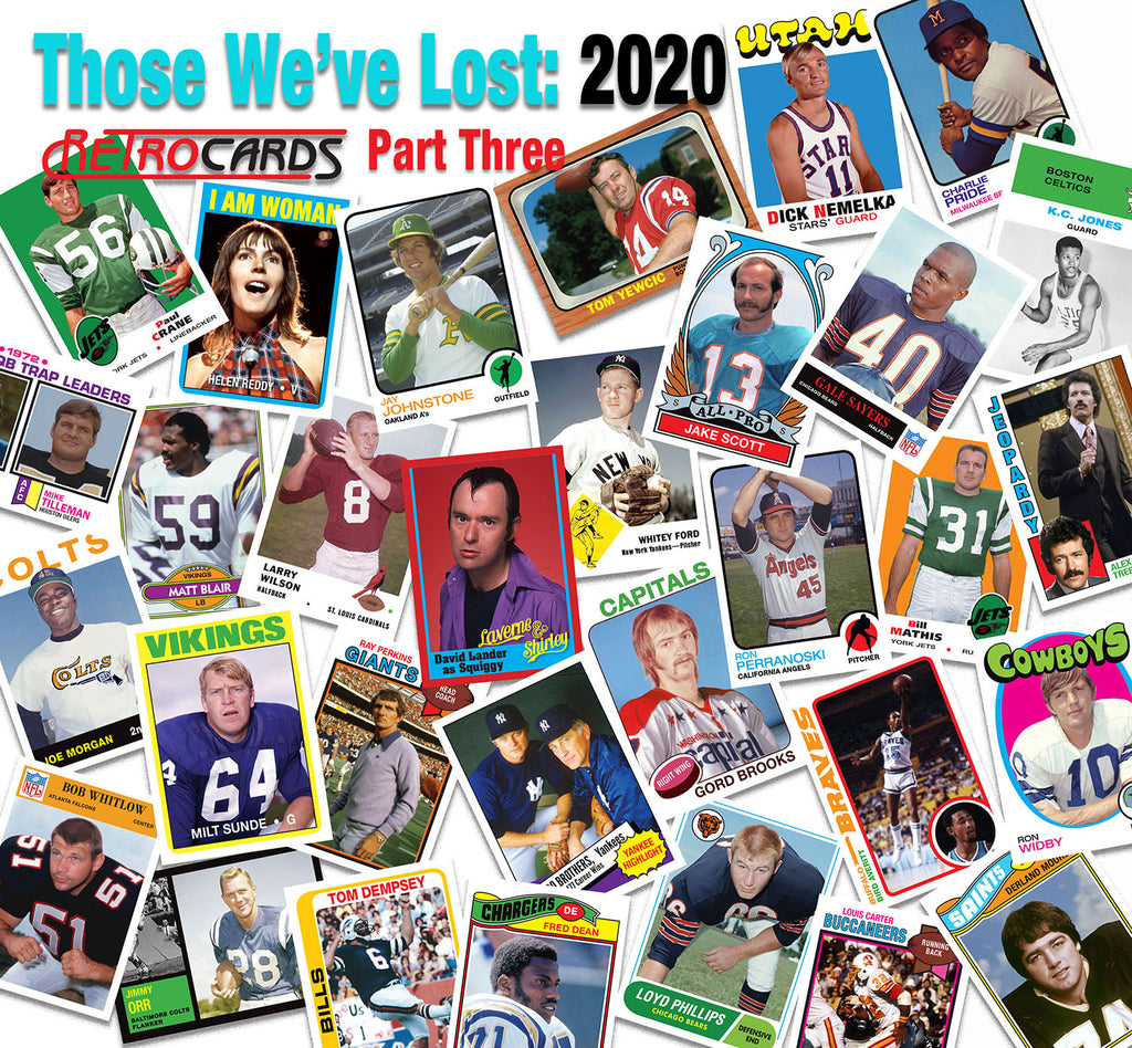 Those We've Lost in 2020: Part Three