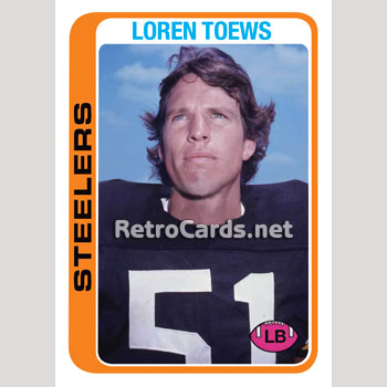 1978T Loren Toews Pittsburgh Steelers