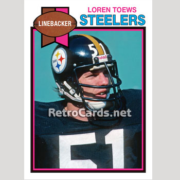 1979T Loren Toews Pittsburgh Steelers