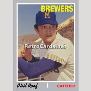 1970T Phil Roof Milwaukee Brewers