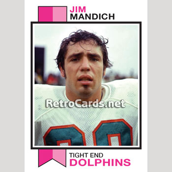 1973T Jim Mandich Miami Dolphins – RetroCards